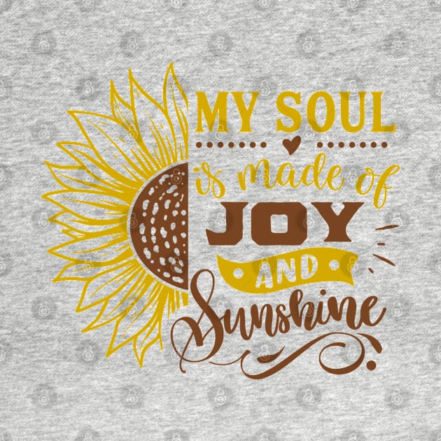 Yellow Sunflower Gift, My soul is made of joy and sunshine by hugandmug